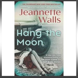 Hang the Moon Hardcover Novel  By Jeannette Walls